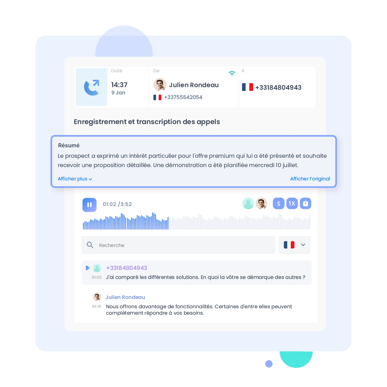 Accédez rapidement au contenu de vos appels