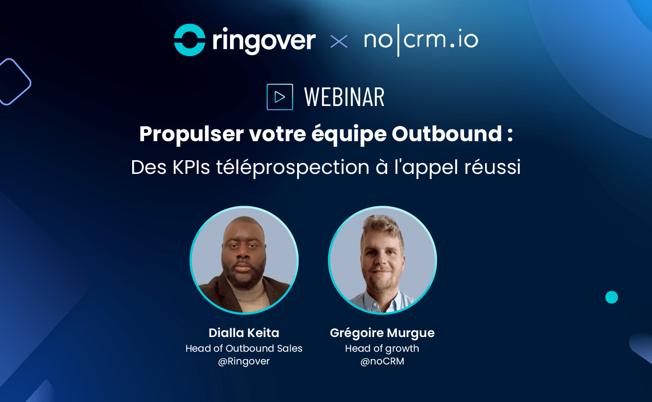 Propulsez votre équipe Outbound :Des KPIS de prospection à l’appel réussi