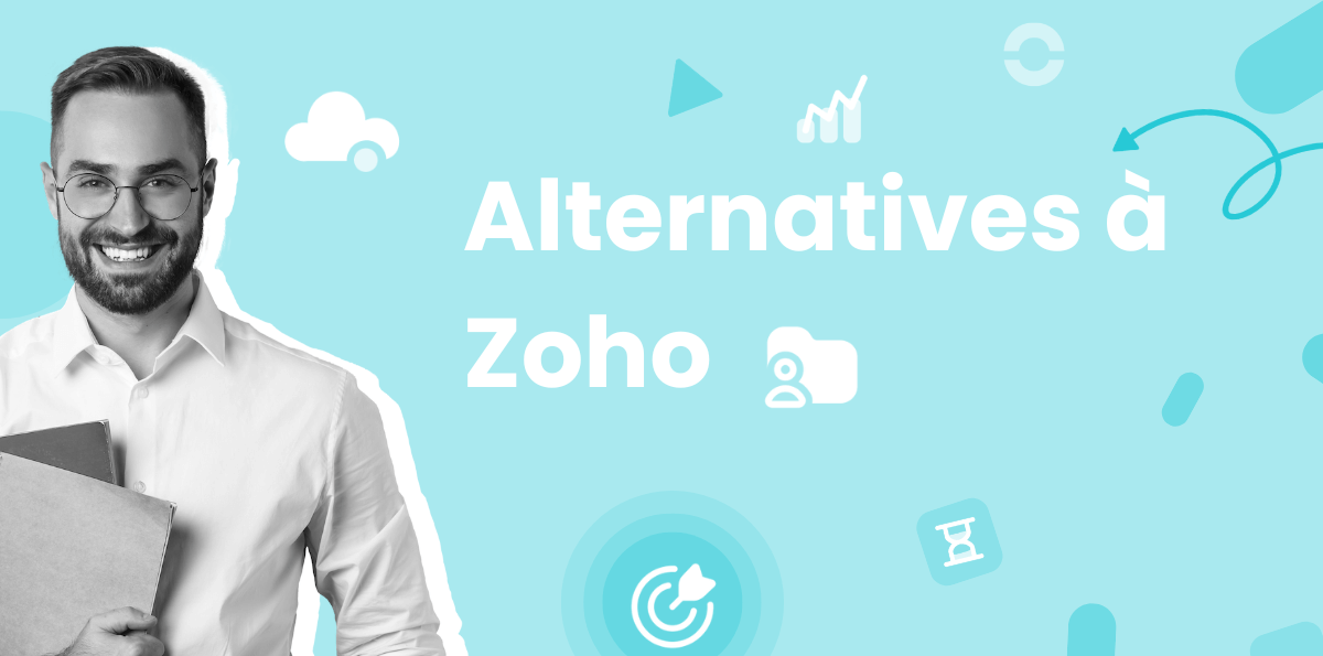 Les 14 Meilleures Alternatives à Zoho