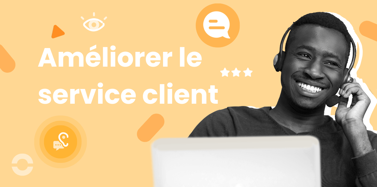 16 conseils pour améliorer votre service client en 2025