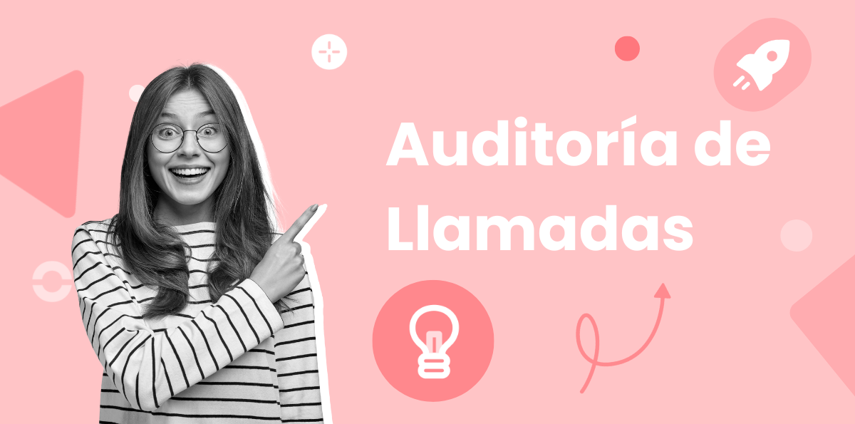 Auditoría de Llamadas en Call Center: Métricas, Proceso y Mejora de Calidad