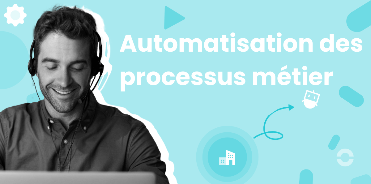 Qu'est-ce que l'automatisation des processus métier