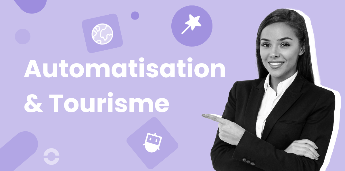 Automatisation dans le tourisme : exemples concrets et tendances