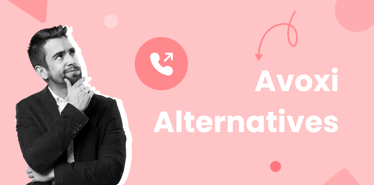 Top 10 Avoxi Alternatives for Enterprise Communication