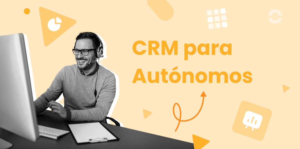 Los 10 mejores CRM para autónomos en 2026: compara y elige el ideal para tu negocio