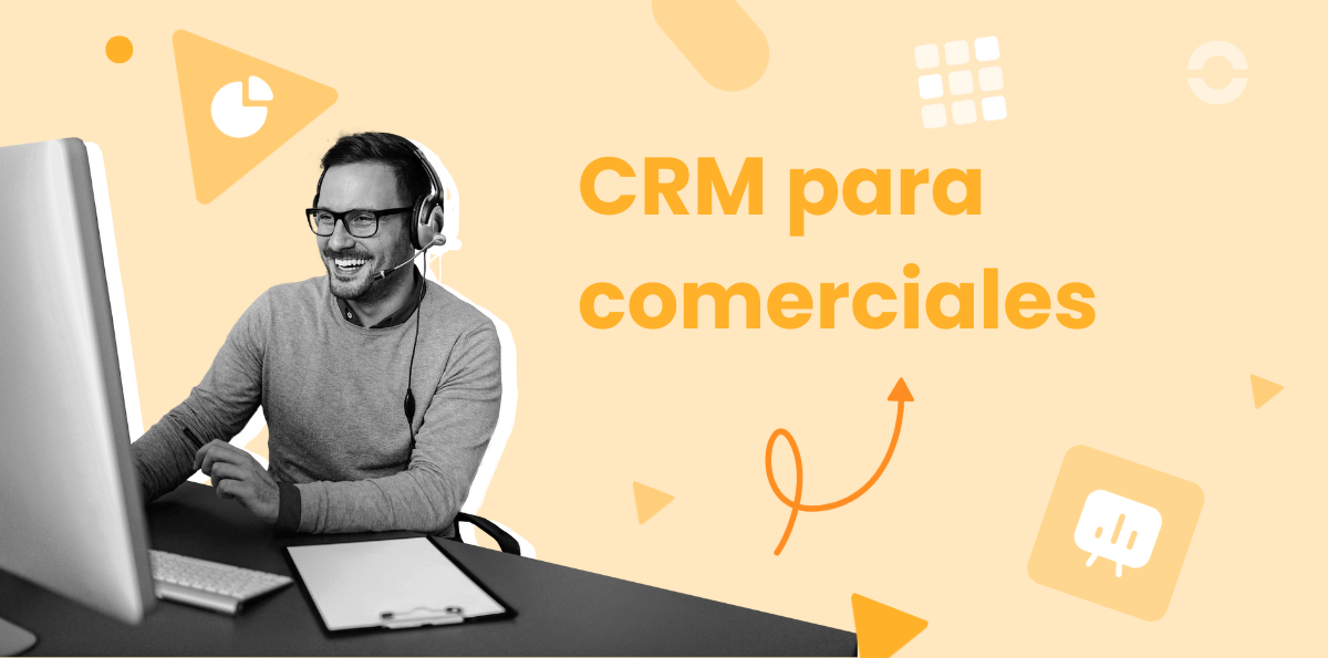 Los 10 Mejores CRM para Comerciales y Equipos de Venta