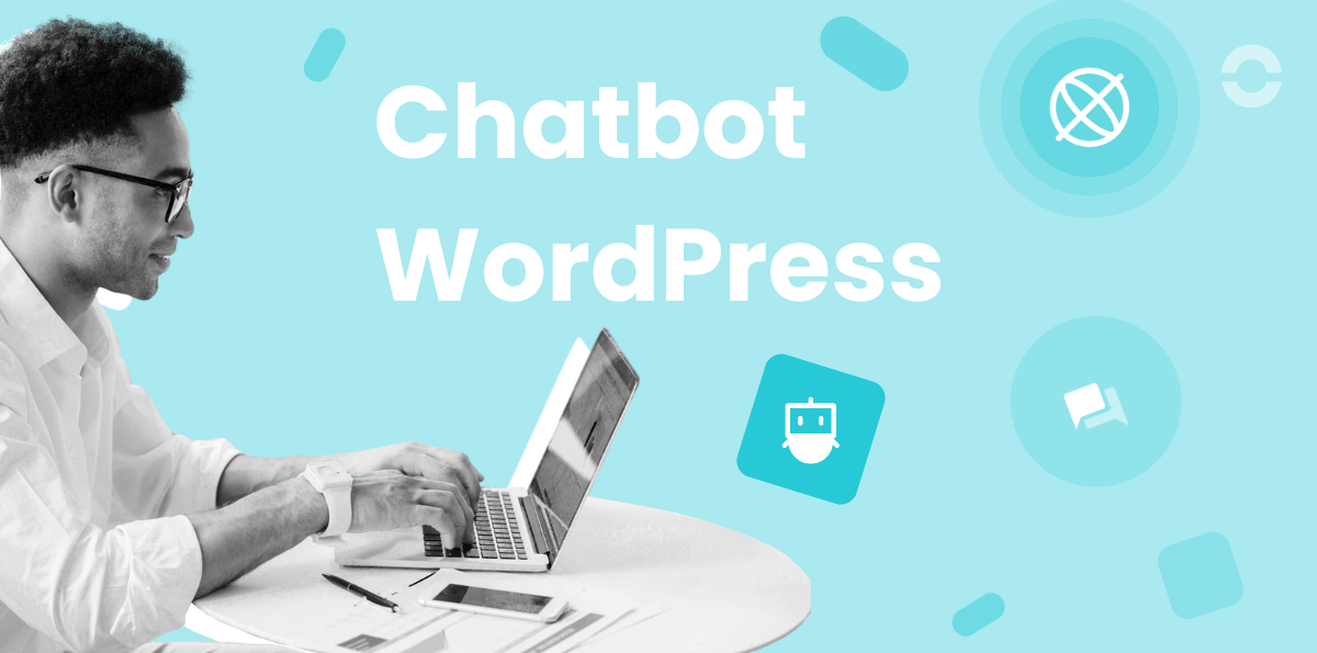 Les 15 meilleurs chatbots Wordpress : Comparons-les
