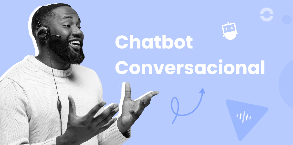 ¿Qué es un chatbot conversacional?