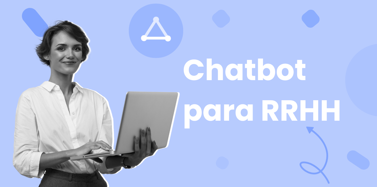 Los 6 mejores Chatbot de RRHH para la gestión de Recursos Humanos con IA