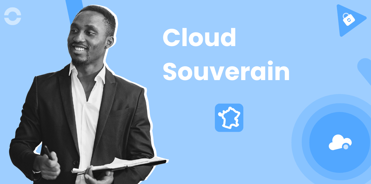 Qu’est-ce qu’un cloud souverain : définition, importance et enjeux