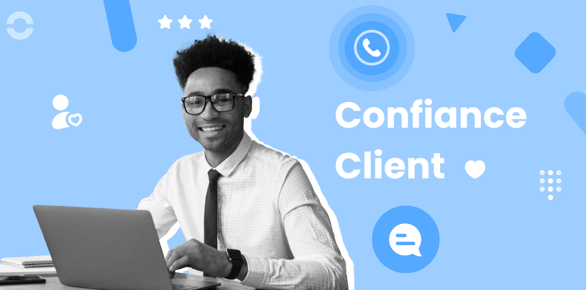 7 manières de gagner et de garder la confiance des clients