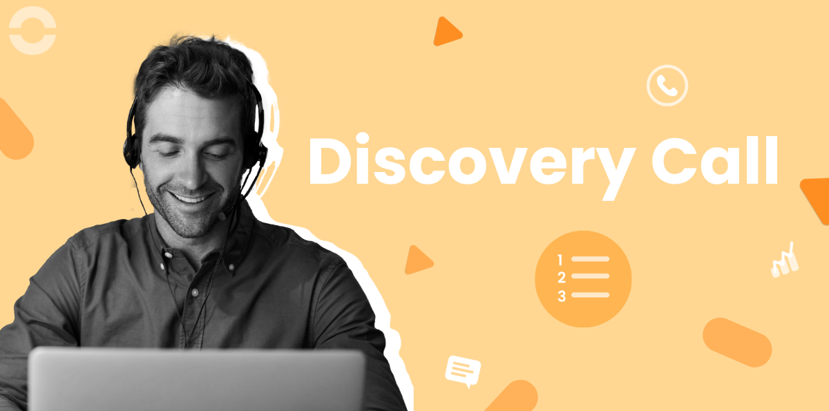 Todo sobre la Discovery Call: Guía para Vender Escuchando