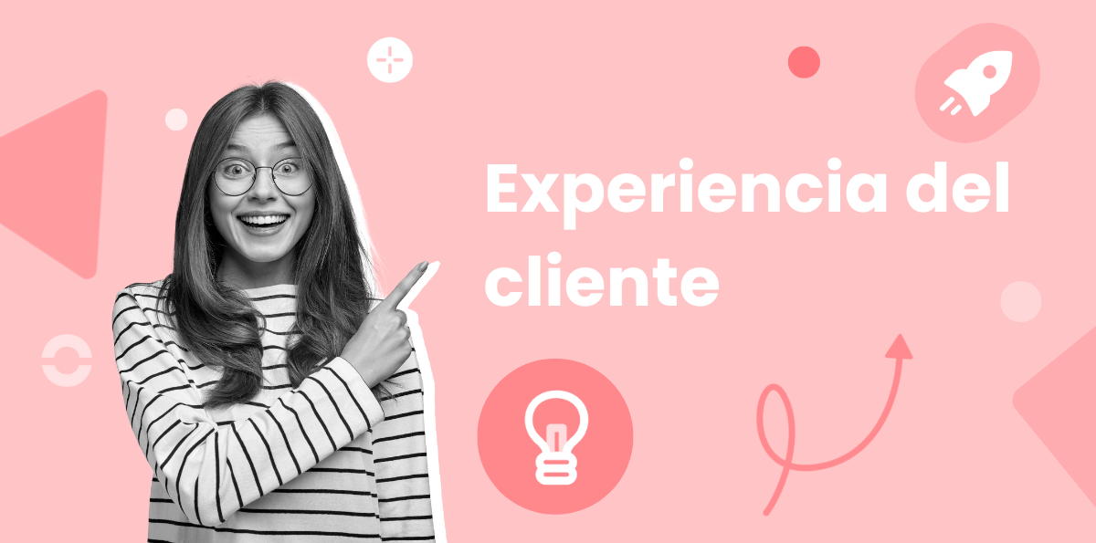 ¿Qué es la experiencia del cliente?