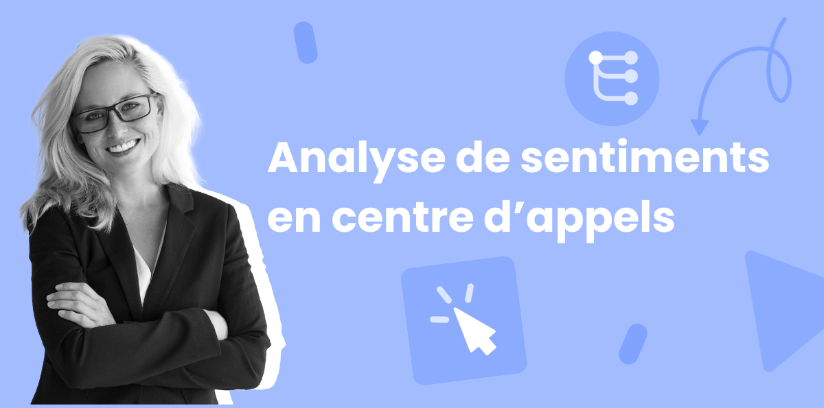 Analyse des Sentiments dans un centre d'appel