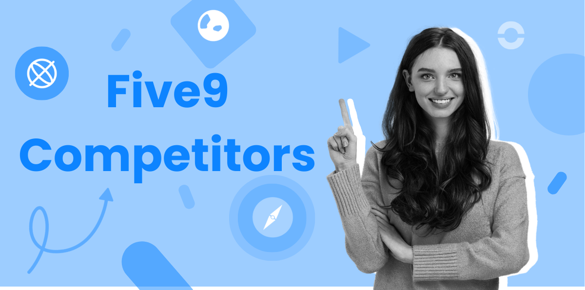 The 11 Best Five9 Competitors