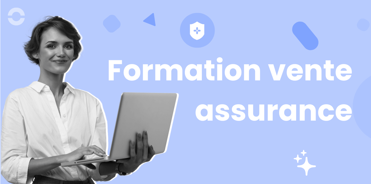 Formation Vente Assurance : Techniques et Conseils Pratiques