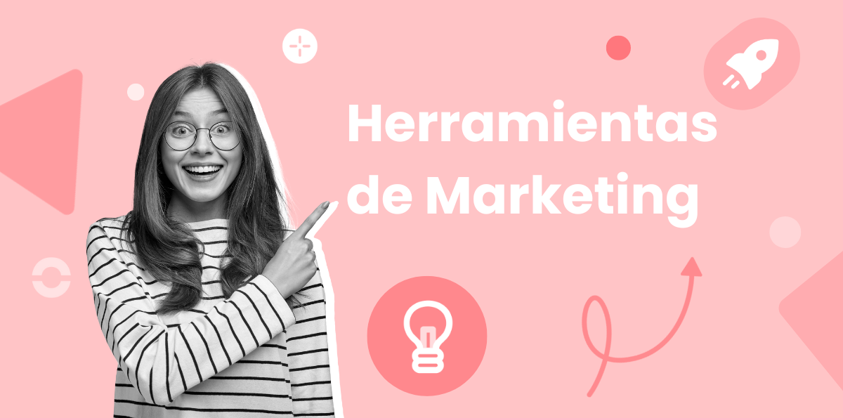 Las 10 Mejores Herramientas de Marketing