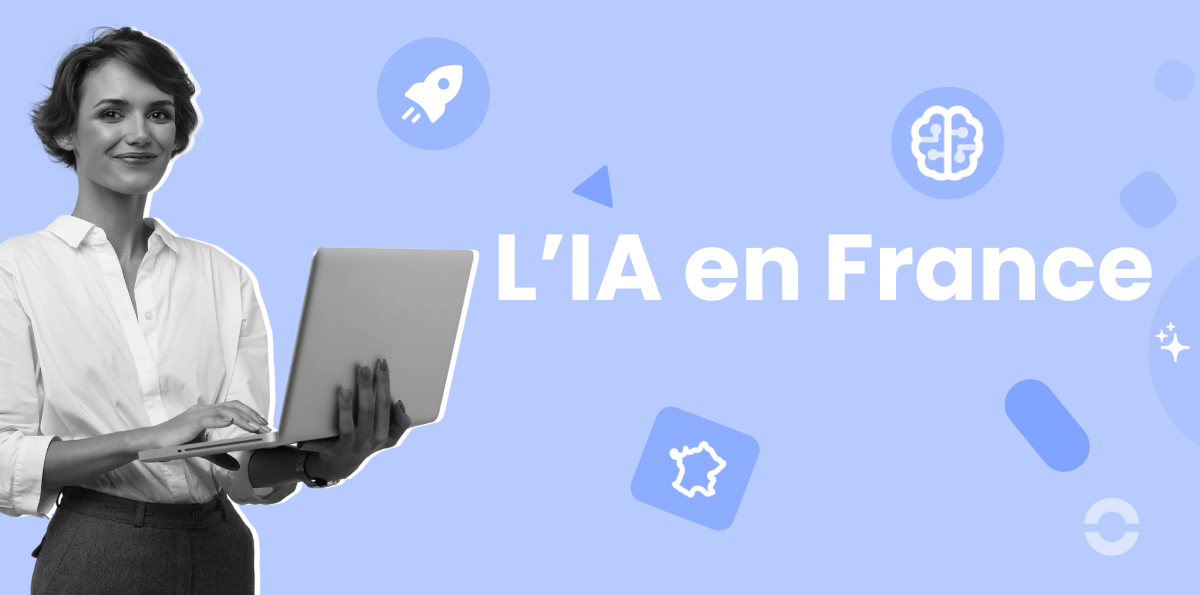 IA en France : Stratégie, entreprises et dispositifs