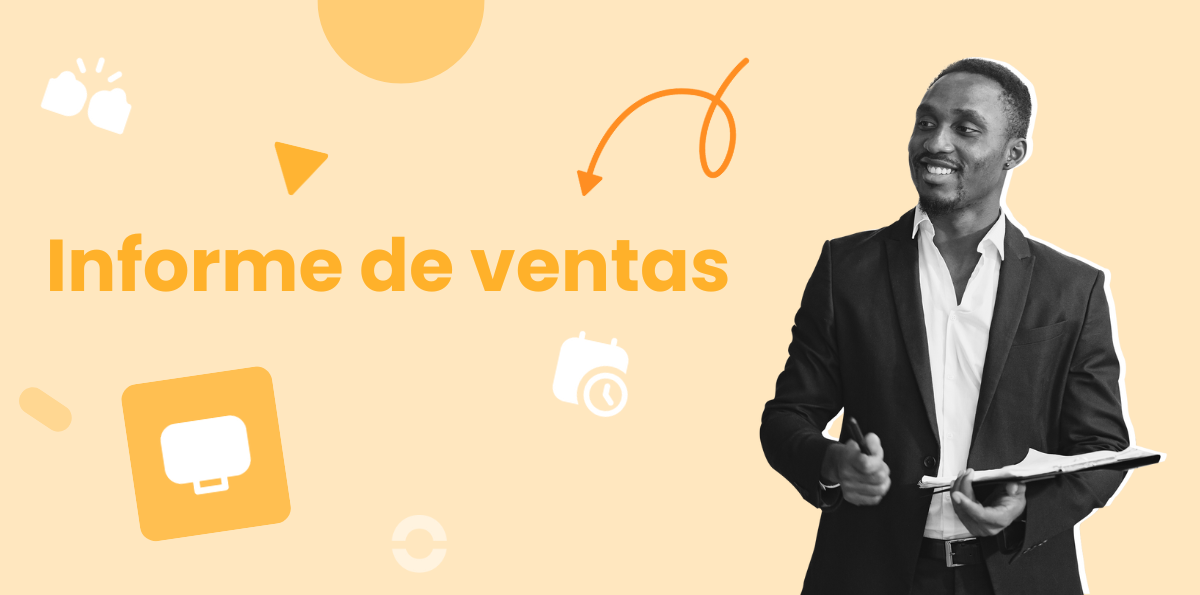 Cómo hacer un Informe de Ventas con Herramientas y Consejos para Reportar