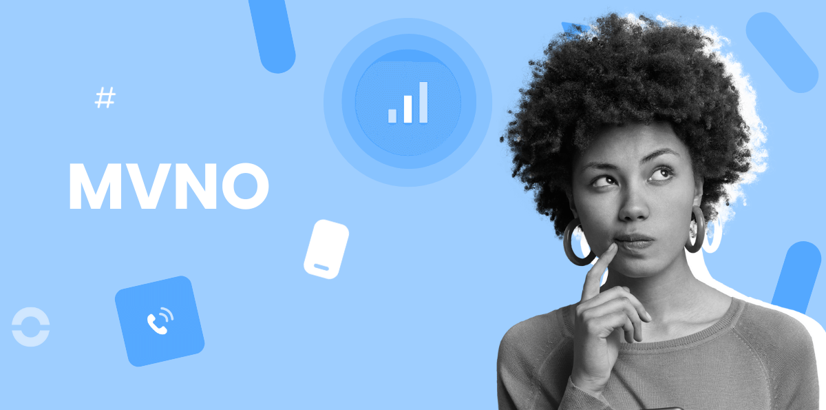 Qu'est-ce qu'un Opérateur de Réseau Mobile Virtuel ?