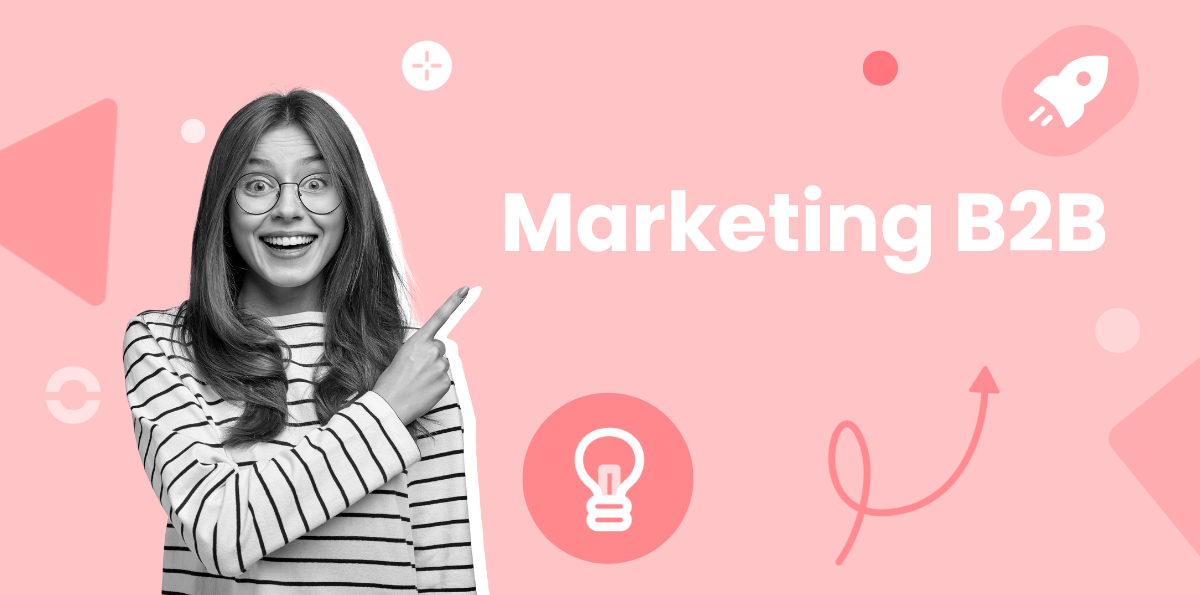 ¿Qué es el Marketing B2B?