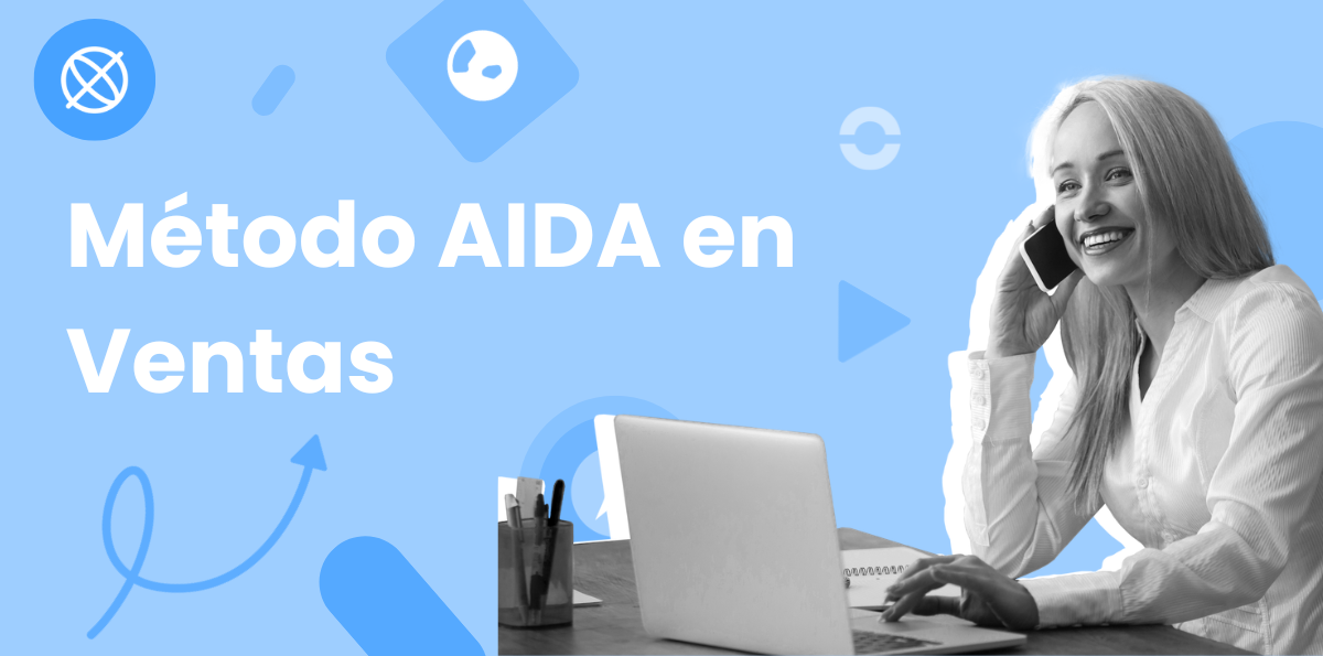 Método AIDA en Ventas para Captar, Convencer y Cerrar Más Clientes