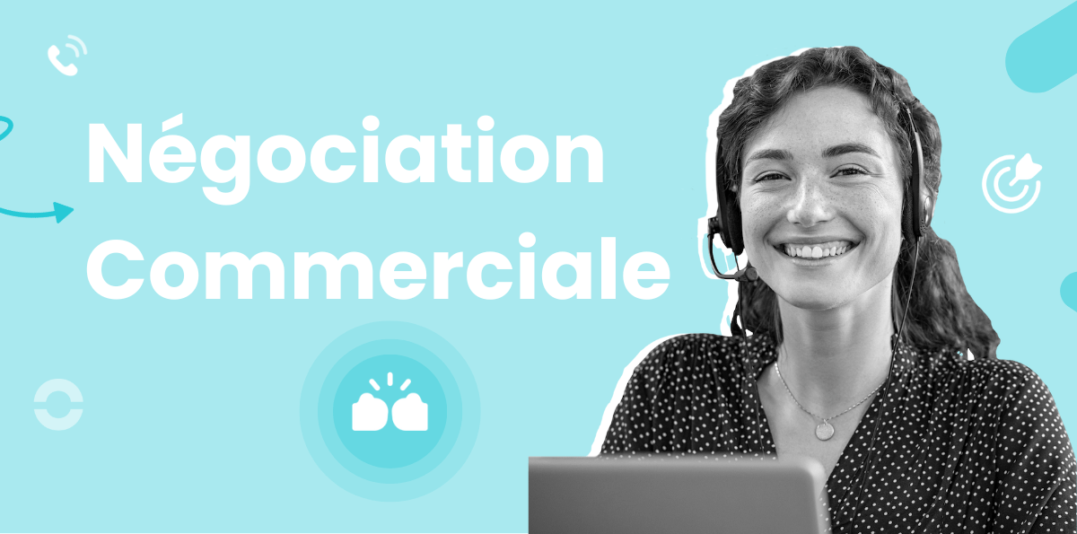 Maîtrisez la négociation commerciale : exemples pratiques pour vendre plus