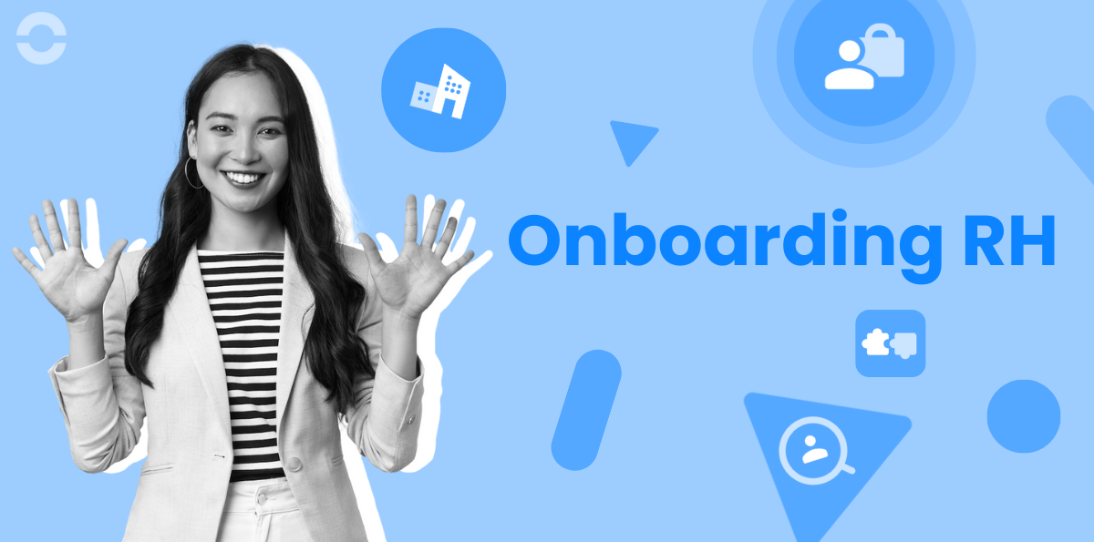 L'onboarding RH - la checklist complète pour l'intégration d'un nouveau salarié
