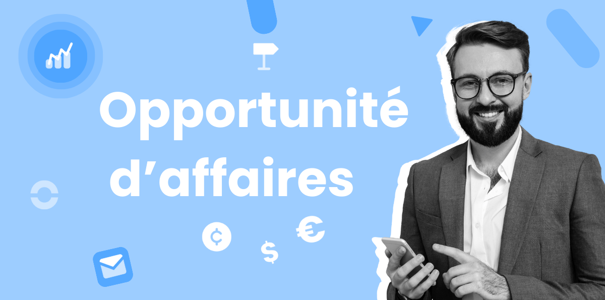 Comment détecter une opportunité d'affaires ?