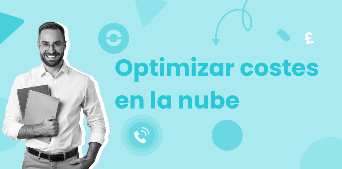 10 Herramientas para Optimizar Costes en la Nube