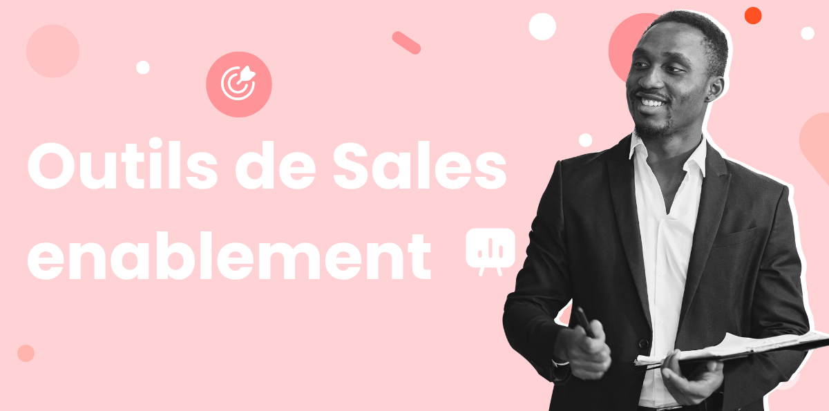 Top 5 des Outils de Sales Enablement pour Votre Équipe Commerciale
