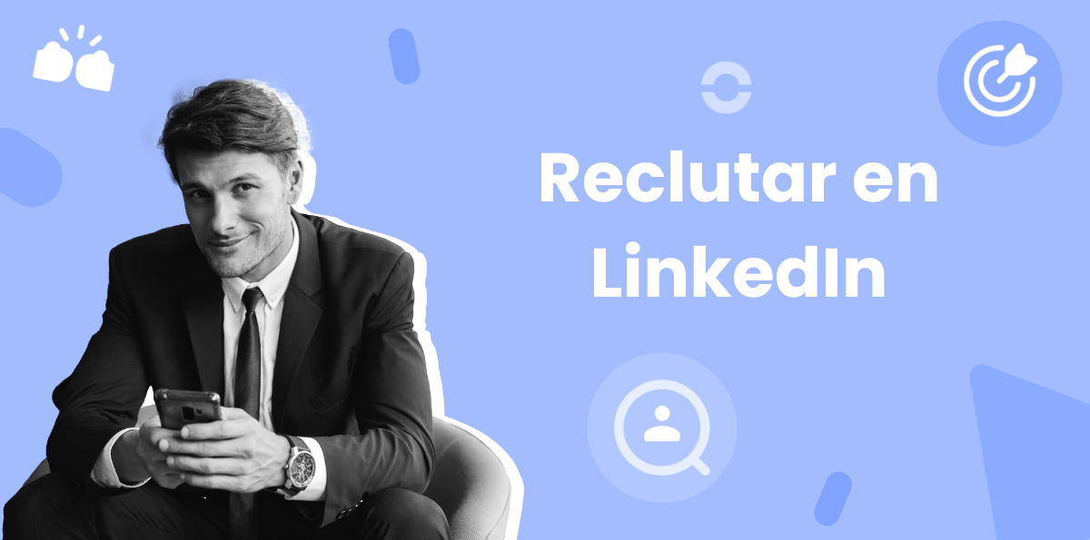 Estrategias para Reclutar en LinkedIn en 2026