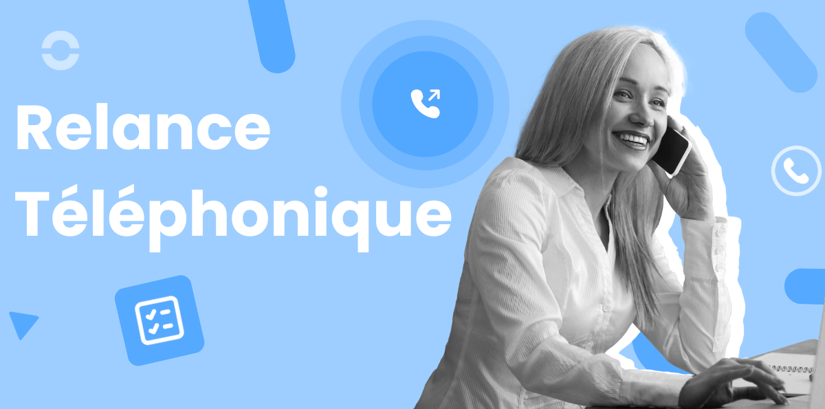 Relance T l phonique Mode D emploi Et Bonnes Pratiques