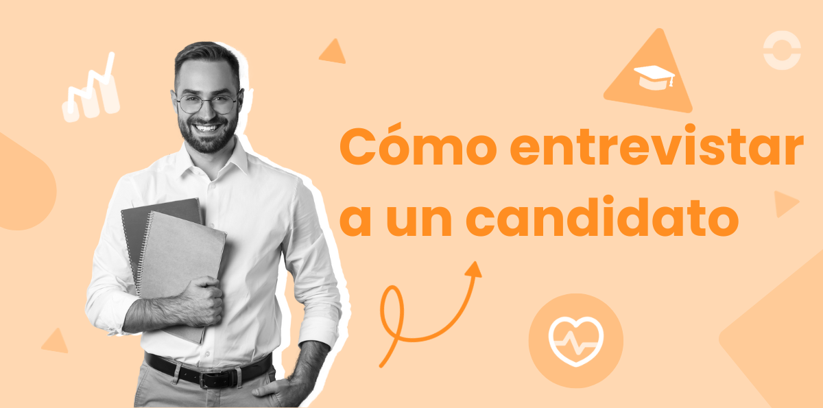 Cómo Entrevistar a un Candidato