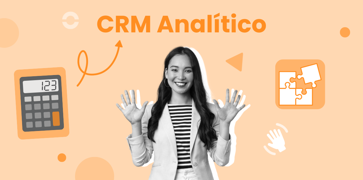 CRM Analítico para facilitar el conocimiento de tus clientes