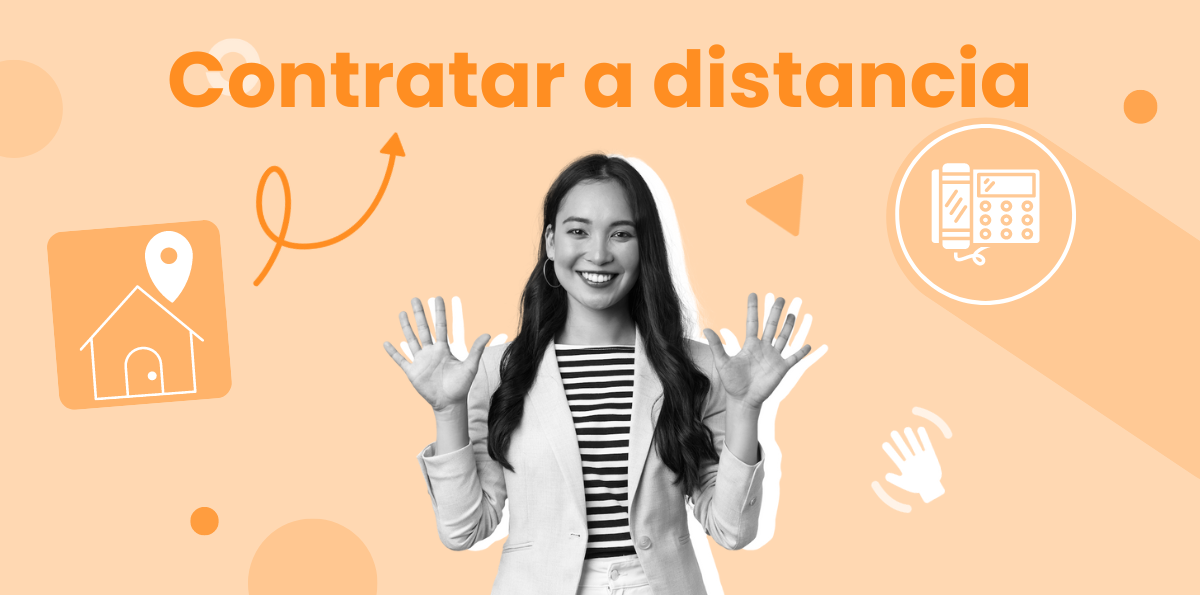 ¿Cómo Contratar a Distancia?