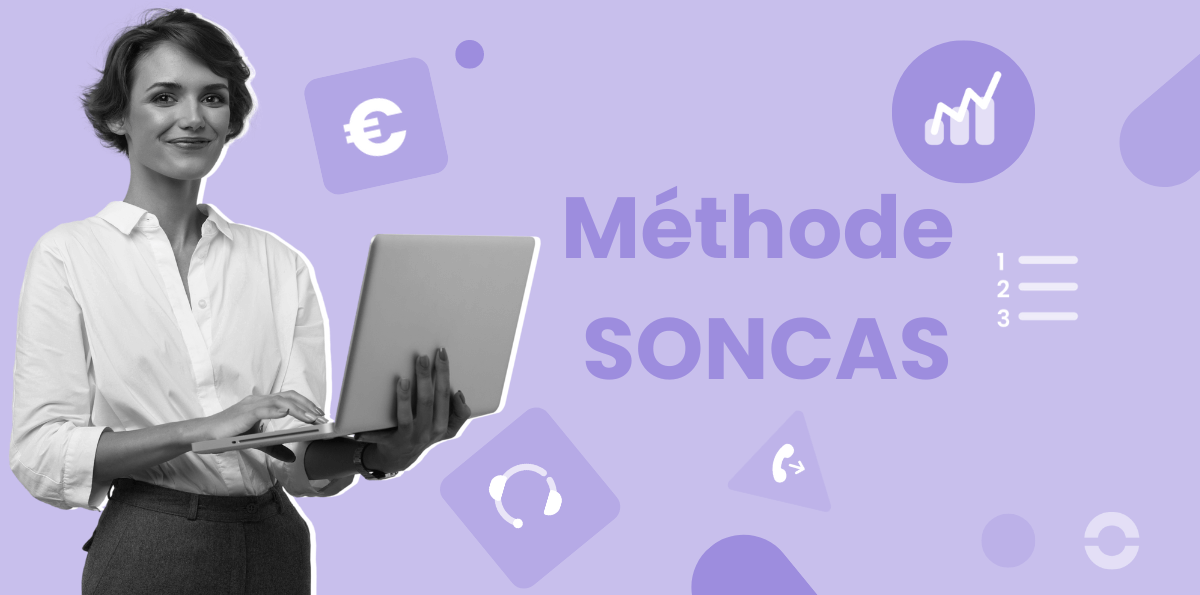 Qu'est-ce que la méthode SONCAS ?