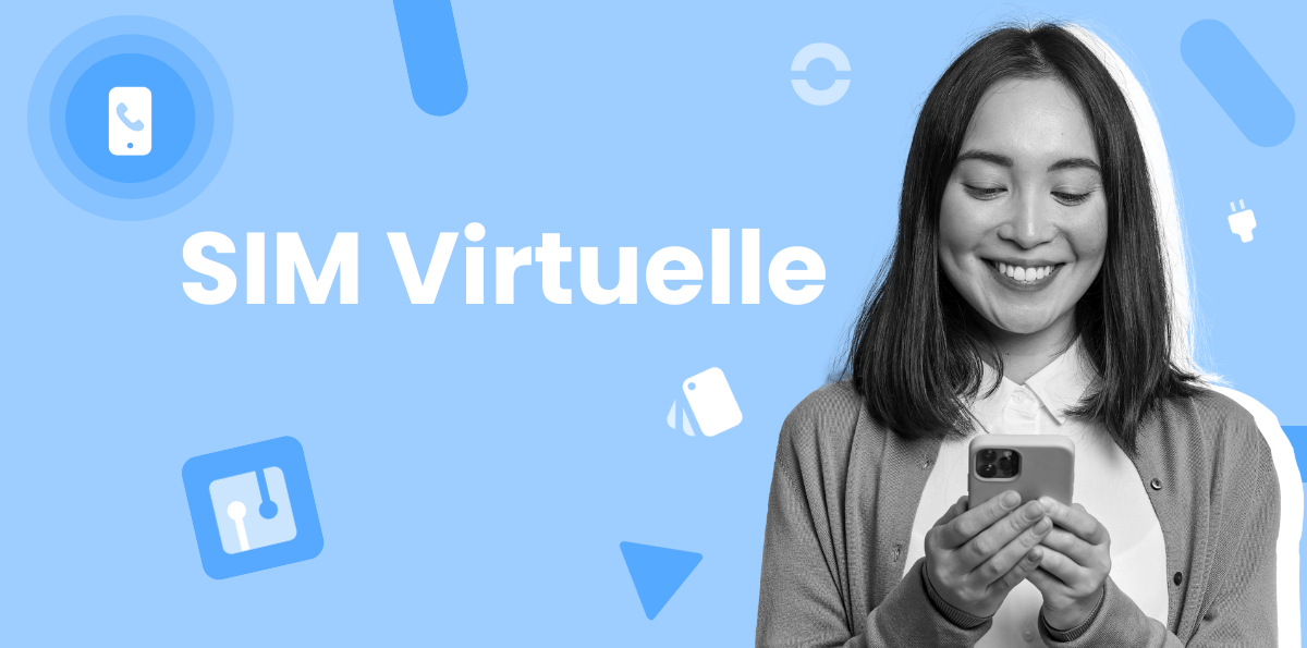 Passer à une SIM virtuelle : guide complet pour bien débuter