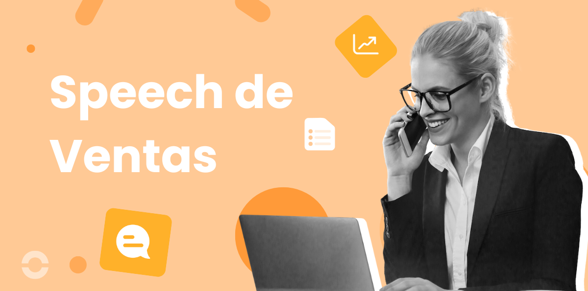 4 Ejemplos de speech de ventas efectivos para cerrar más tratos