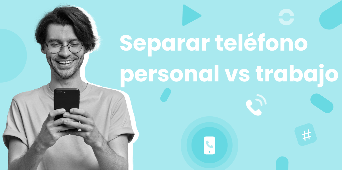 Separar lo profesional de lo personal en el teléfono con una línea profesional