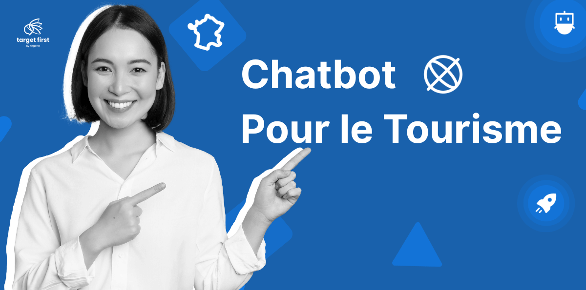 Target%20First%20-%20chatbot%20tourisme-tf