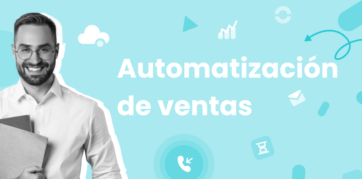 Qué es la automatización de ventas: Los 10 mejores softwares