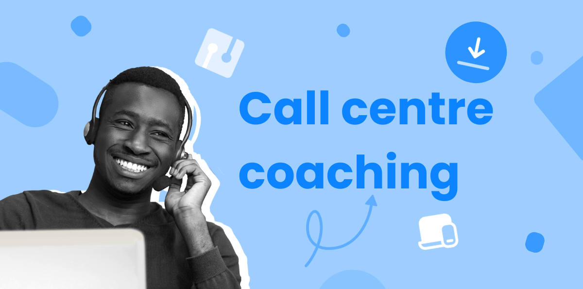 8 Call centre coaching tips to improve your agent's performance