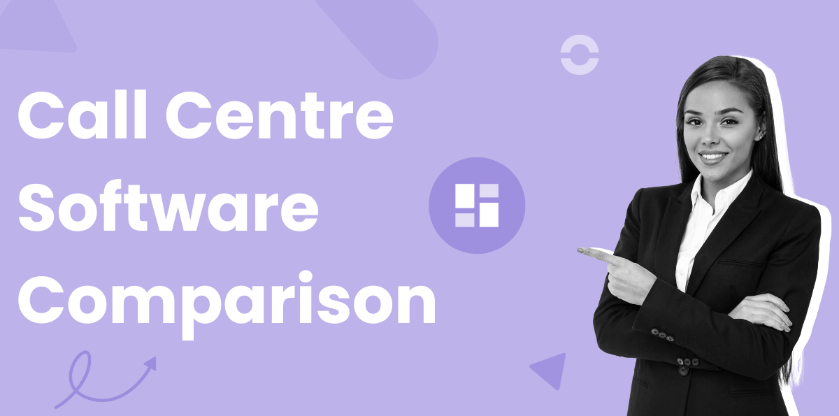 The Most Complete Call Centre Software Comparison for 2025