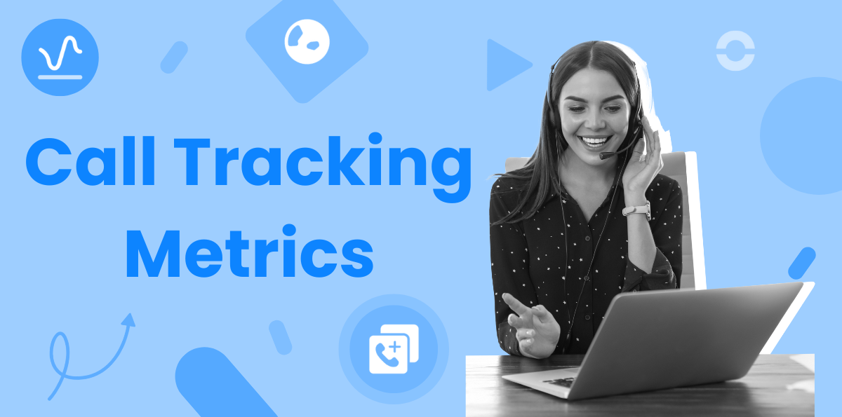 10 Essential Call Tracking Metrics You Should Take Care Of
