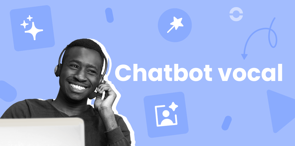 Les avantages d'un chatbot vocal pour automatiser votre relation client