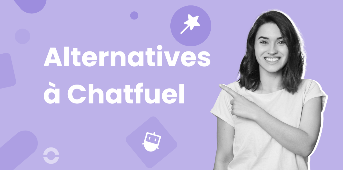 Les 12 meilleures alternatives à Chatfuel