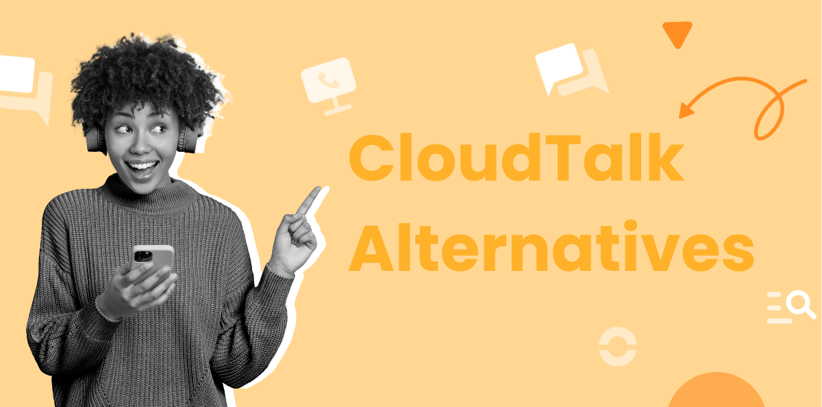 Top 5 CloudTalk Alternatives
