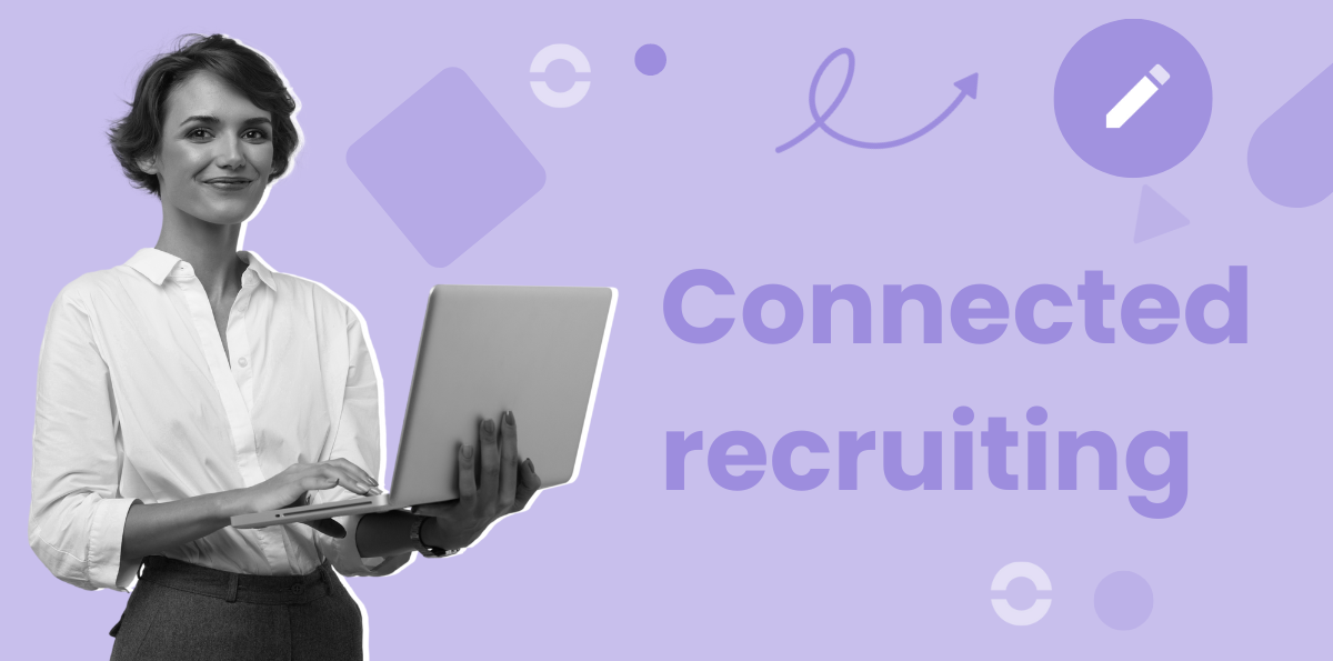 A Complete Guide to Connected Recruiting