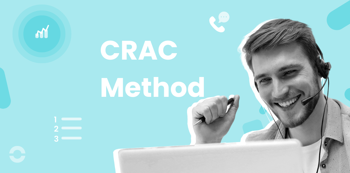 How to Use the CRAC Method to Handle Customer Objections